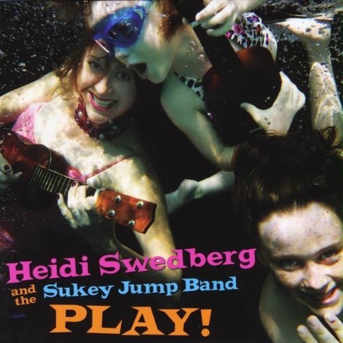 Cover for Heidi Swedberg and the Sukey Jump Band · Play! (CD) (2014)
