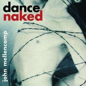 Cover for John Mellencamp · Dance Naked (CD) (2014)