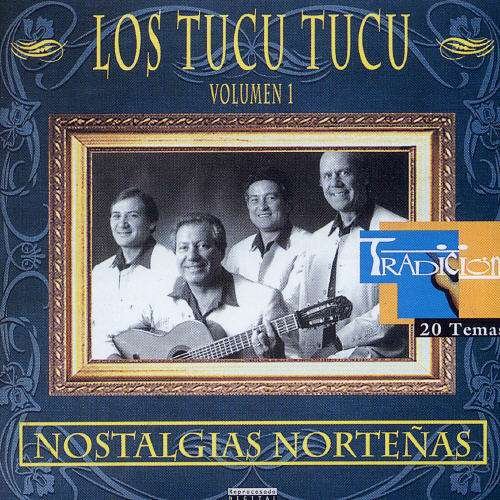 Cover for Los Tucu Tucu · Vol. 1-nostalgias Nortenas (CD) (2003)