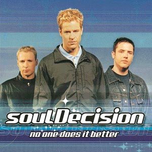 Soul Decision · No One Does It Better (CD) (2001)
