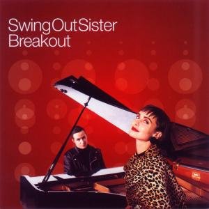 Cover for Swing Out Sister · Breakout (CD) (2001)