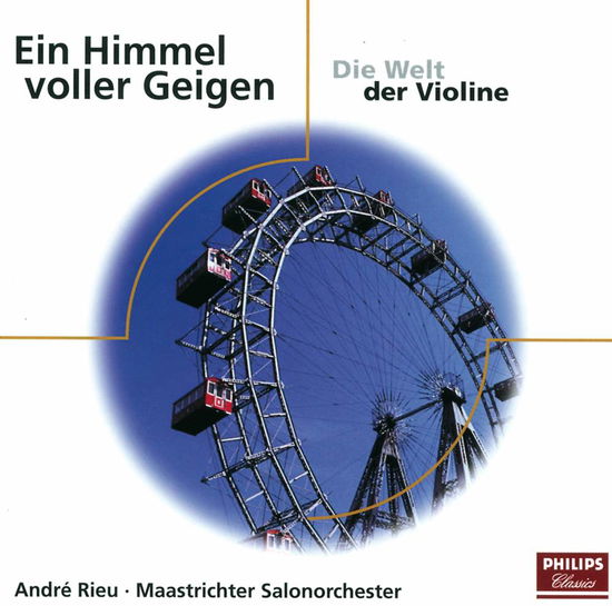 Himmel Voller Geigen      Eloquence / Salonmusik - Andre Rieu - Musik - AMADE - 0731458633822 - 3. september 2001