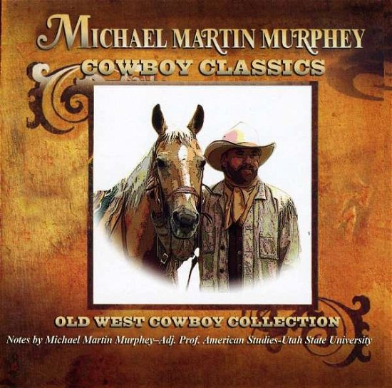 Cover for Michael Martin Murphey · Cowboy Classics (CD) (1990)