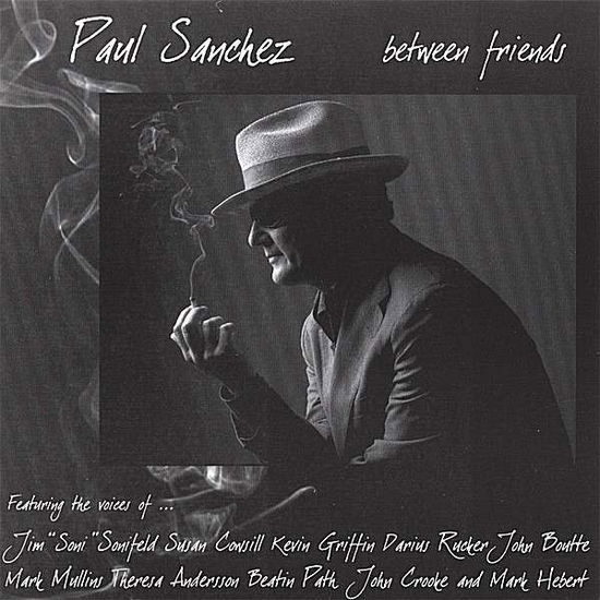 Cover for Paul Sanchez · Between Friends (CD) (2007)