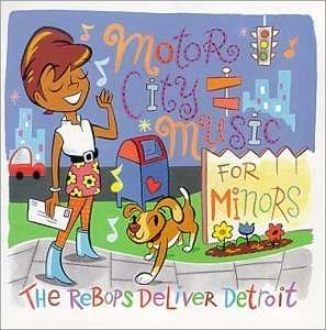 Motor City Music for Minors - Re-bops - Musiikki - Re-Bop Records - 0734144010822 - keskiviikko 18. helmikuuta 2004
