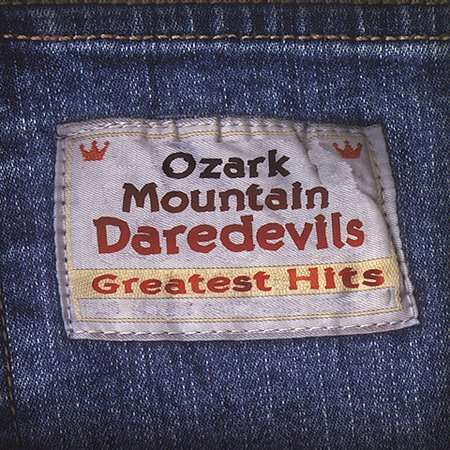 Greatest Hits - Ozark Mountain Daredevils - Muzyka - CLEOPATRA - 0741157098822 - 8 marca 2001