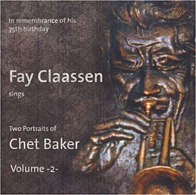Cover for Fay Claassen · Two Portraits Of Chet Baker Vol. 2 (CD) (2008)