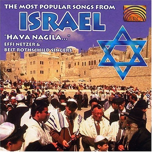 Cover for Netzer,effi / Rothschild,beit · Most Popular Songs from Israel: Hava Nagila (CD) (1999)