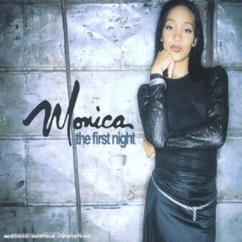 The First Night - Monica - Music -  - 0743216045822 - 