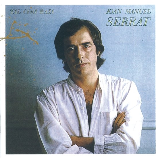 Cover for Joan Manuel Serrat · Tal Com Raja (CD) (2000)