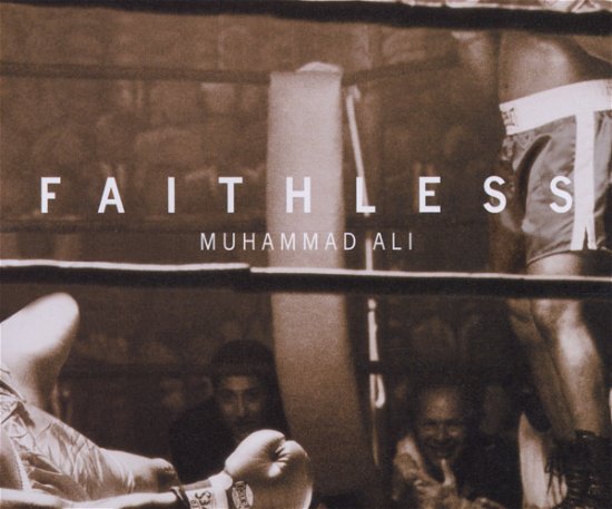 Muhammed Ali - Faithless - Musiikki - ARISTA - 0743218869822 - torstai 20. syyskuuta 2001