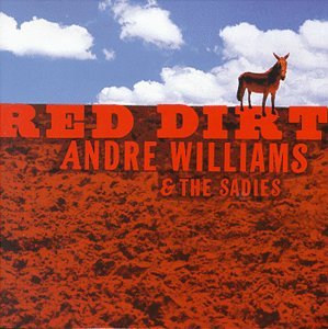 Cover for Williams, Andre &amp; Sadies · Red Dirt (CD) (1999)