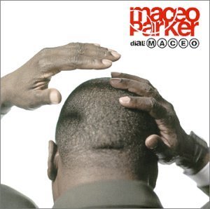 Dial Maceo - Maceo Parker - Muziek - OUTSIDE / W.A.R? - 0744626003822 - 18 april 2000