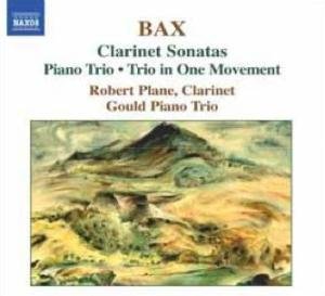 Cover for Plane / Gould Piano Trio · Bax / Clarinet Sonatas / Piano Trio (CD) (2006)