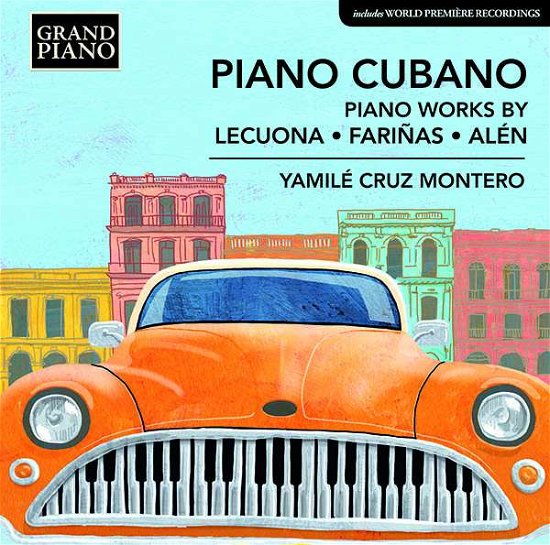 Piano Cubano - Piano Works - Yamile Cruz Montero - Muziek - GRAND PIANO - 0747313975822 - 10 november 2017
