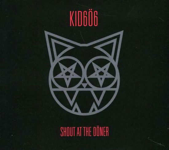 Cover for Kid606 · Shout at the Doner (CD) (2009)