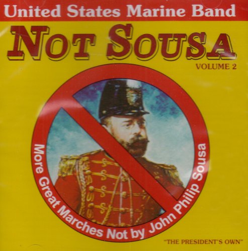 Cover for United States Marine Band · Not Sousa 2 (CD) (2008)