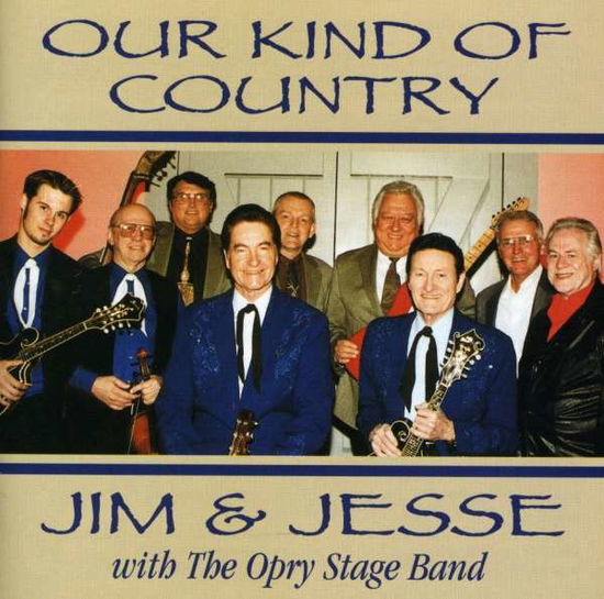 Cover for Jim &amp; Jesse · Our Kind of Country (CD) (2018)