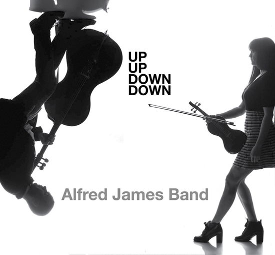 Up Up Down Down - Alfred James Band - Music - BLINGNOT2 - 0760137381822 - July 10, 2020