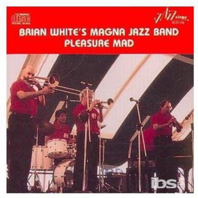 Cover for Brian White · Brian White's Magna Jazz Band (CD) (1994)