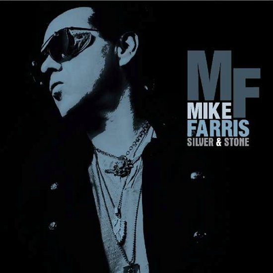 Cover for Farris Mike · Silver &amp; Stone (CD) (2018)