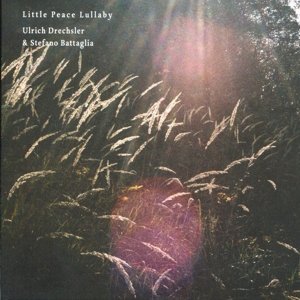 Cover for Drechsler / Battaglia · Little Peace Lullaby (CD) (2015)
