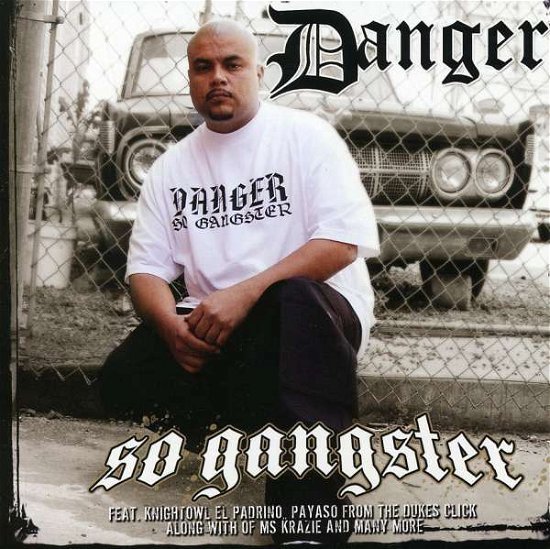 Cover for Danger · So Gangster (CD)