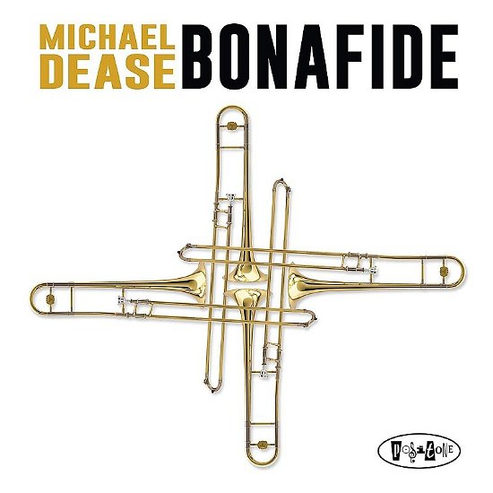 Cover for Michael Dease · Bonafide (CD) (2023)