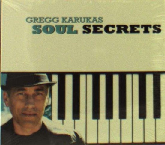 Cover for Gregg Karukas · Soul Secrets (CD) (2014)