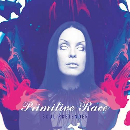 Cover for Primitive Race · Soul Pretender (CD) (2017)