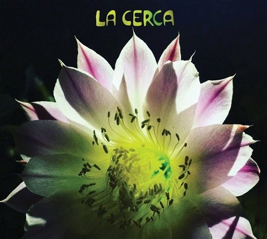 Cover for La Cerca · Night Bloom (CD) (2018)