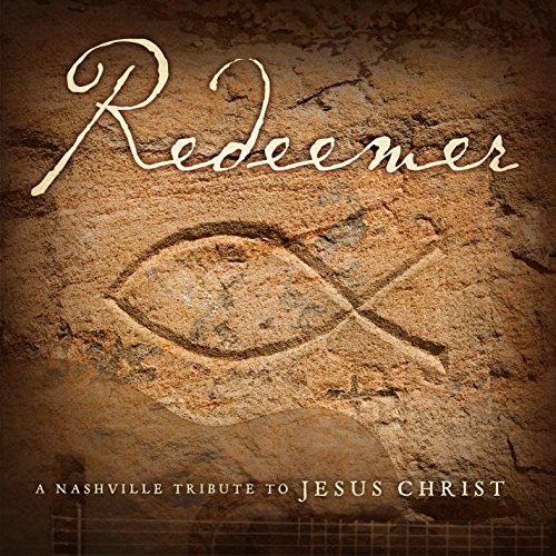Cover for Nashville Tribute Band · Redeemer: Nashville Tribute to the Savior (CD) (2014)