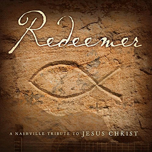 Cover for Nashville Tribute Band · Redeemer: Nashville Tribute to the Savior (CD) (2014)