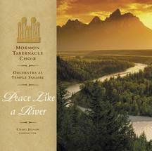 Peace Like a River - Mormon Tabernacle Choir - Muziek - Mormon Tabernacle - 0783027618822 - 22 juni 2004