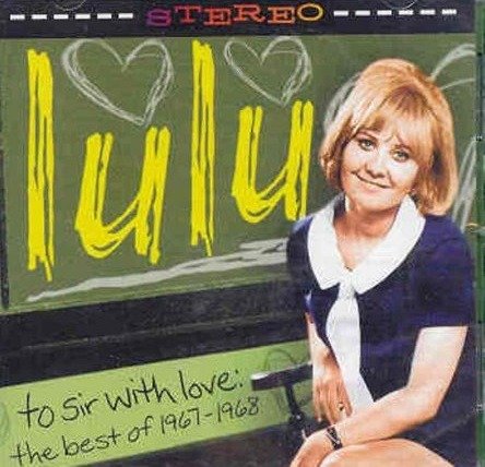To Sir with Love: the Best of 1967-1968 - Lulu - Música - TARAGON - 0783785109822 - 1 de abril de 2003