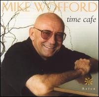 Time Cafe - Mike Wofford - Muziek - AZICA - 0787867221822 - 27 juli 1992