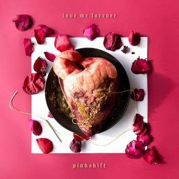Pinkshift · Love Me Forever (CD) (2022)