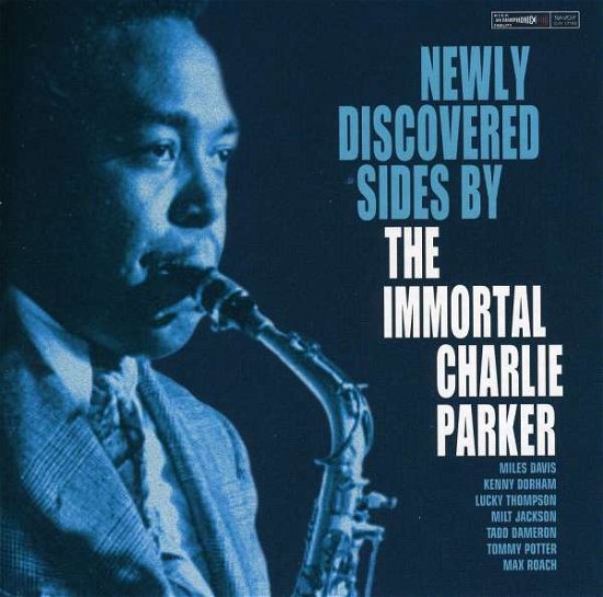 Newly Discovered Sides of Immortal Charlie Parker - Charlie Parker - Musiikki - SAVOY - 0795041718822 - tiistai 29. maaliskuuta 2011