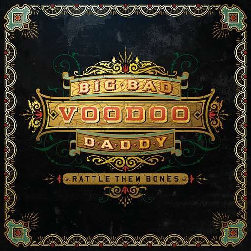 Cover for Big Bad Voodoo Daddy · Rattle Them Bones (CD) (2012)