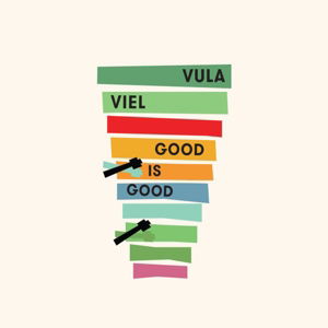 Cover for Vula Viel · Good is Good (CD) [Digipak] (2017)