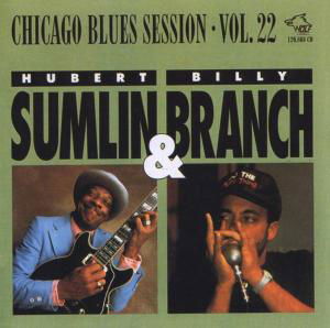 Cover for Hurbert Sumlin &amp; Billy Bran · Chicago Blues Session Vol. 22 (CD) (2009)