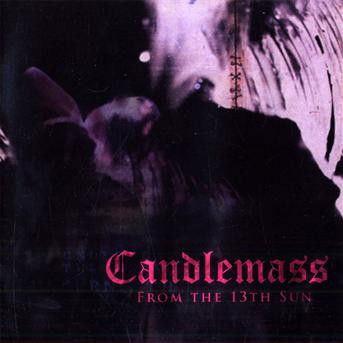 From The 13Th Sun - Candlemass - Muziek - PEACEVILLE - 0801056721822 - 2013