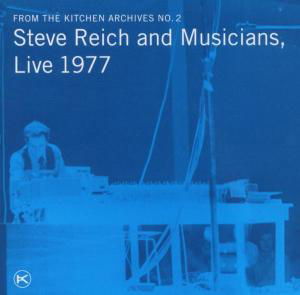 From the Kitchen Archives No.2 - Steven Reich - Muziek - ORANGE MOUNTAIN - 0801837001822 - 20 juni 2005