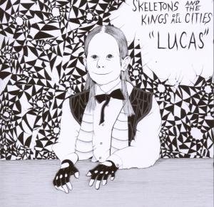 Cover for Skeletons · Lucas (CD) (2019)