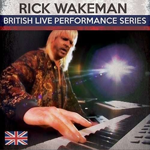 British Live Performance Series - Rick Wakeman - Muziek - ROCK - 0809289150822 - 18 september 2015