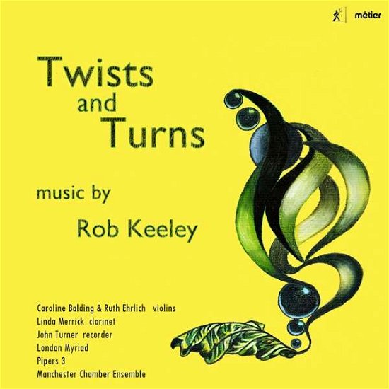 Rob Keeley: Twists And Turns - Keeley / Merrick - Muziek - DIVINE ART - 0809730856822 - 8 september 2017