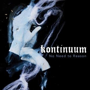 No Need to Reason - Kontinuum - Muziek - SEASON OF MIST - 0822603139822 - 6 juli 2018