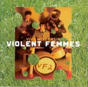 Cover for Violent Femmes · Viva Wisconsin (CD) (2022)