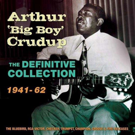 The Definitive Collection 1941-1962 - Arthur Crudup - Musik - ACROBAT - 0824046709822 - 5. februar 2016