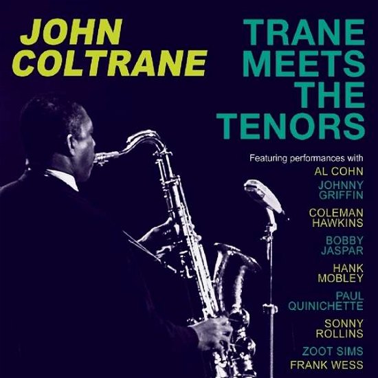 Cover for John Coltrane · Trane Meets The Tenors (CD) (2018)